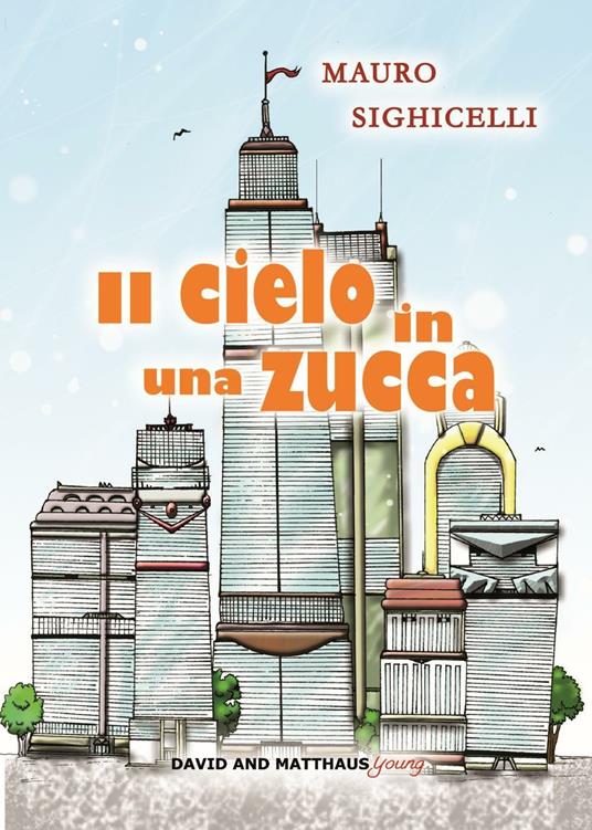Il cielo in una zucca - Mauro Sighicelli - copertina