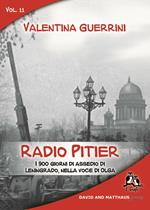 Radio Pitier. I 900 giorni di assedio di Leningrado, nella voce di Olga