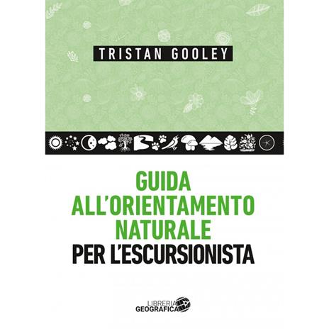 Guida all'orientamento naturale per l'escursionista - Tristan Gooley - copertina
