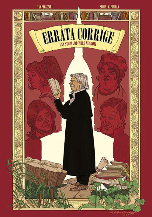 Errata corrige. Una storia di Carlo Negroni - Ivan Pelizzari,Simona Capovilla - copertina