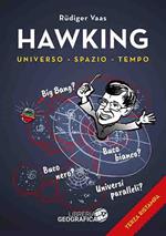 Hawking per tutti. Universo, spazio, tempo. Ediz. a colori