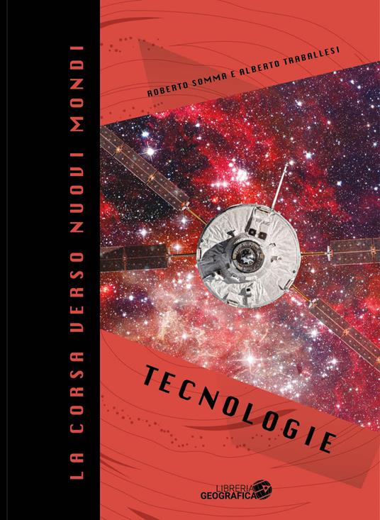 La corsa verso nuovi mondi. Tecnologie - copertina