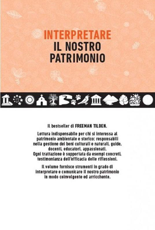 Interpretare il nostro patrimonio - Freeman Tilden - 3