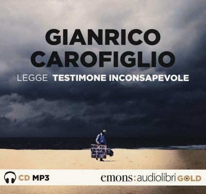 Testimone inconsapevole letto da Gianrico Carofiglio. Audiolibro. CD Audio formato MP3 - Gianrico Carofiglio - copertina
