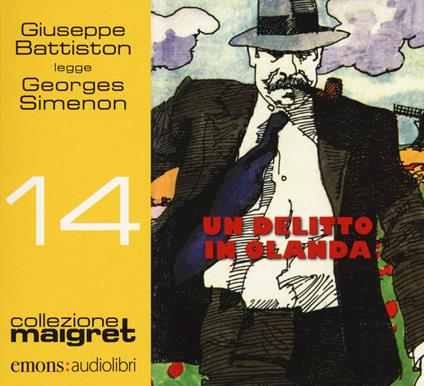 Un delitto in Olanda letto da Giuseppe Battiston. Audiolibro. CD Audio formato MP3 - Georges Simenon - copertina