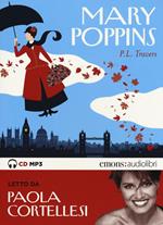 Mary Poppins letto da Paola Cortellesi. Audiolibro. CD Audio formato MP3