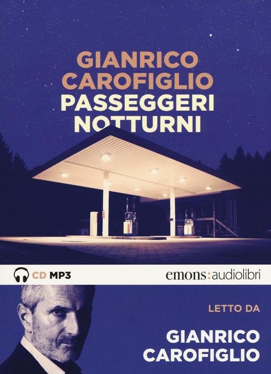 Passeggeri notturni letto da Gianrico Carofiglio. Audiolibro. CD Audio formato MP3 - Gianrico Carofiglio - copertina