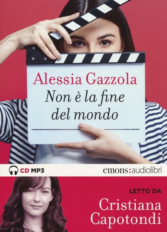 Non è la fine del mondo letto da Cristiana Capotondi. Audiolibro - Alessia Gazzola - copertina