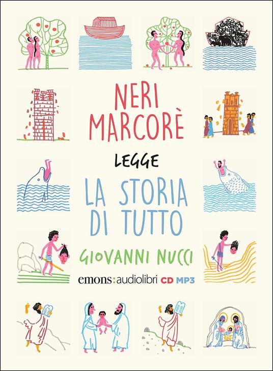Storia di tutto letto da Neri Marcorè - Giovanni Nucci - copertina