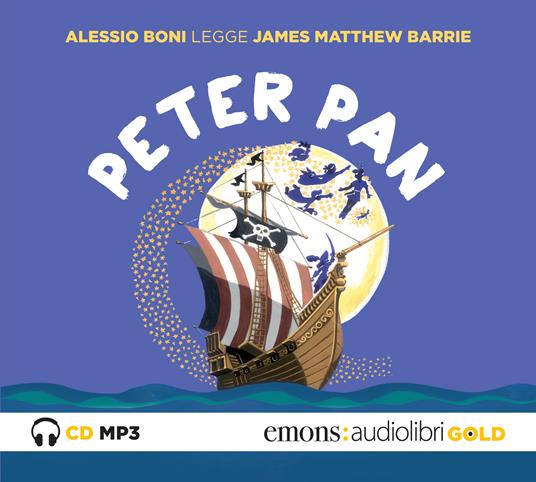 Peter Pan letto da Alessio Boni. Audiolibro. CD Audio formato MP3 - James Matthew Barrie - copertina