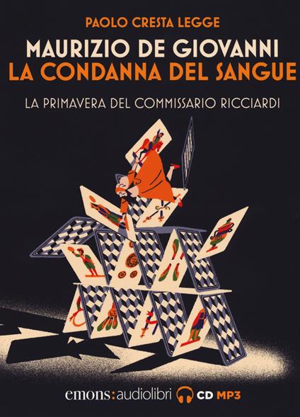 La condanna del sangue. La primavera del commissario Ricciardi letto da Paolo Cresta. Audiolibro - Maurizio de Giovanni - copertina