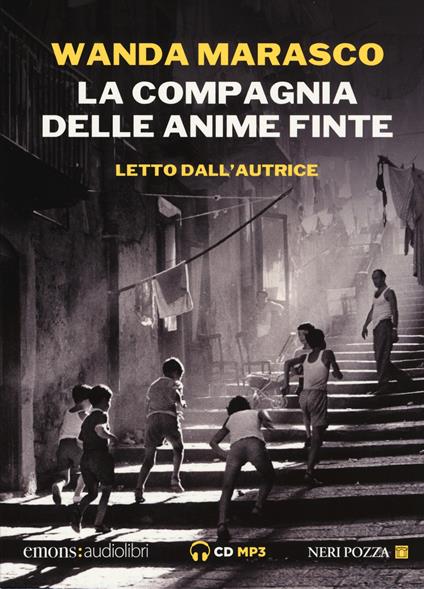 La compagnia delle anime finte letto da Wanda Marasco. Audiolibro. CD Audio formato MP3 - Wanda Marasco - copertina