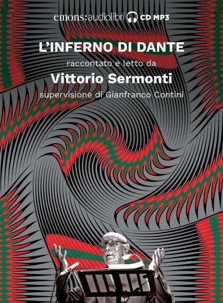 Inferno letto da Vittorio Sermonti. Audiolibro. CD Audio - Dante Alighieri - copertina
