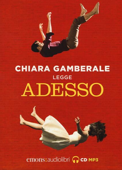 Adesso letto da Chiara Gamberale. Audiolibro. CD Audio formato MP3. Ediz. integrale - Chiara Gamberale - copertina