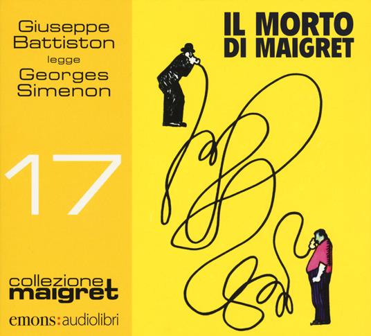 Il morto di Maigret letto da Giuseppe Battiston. Audiolibro. CD Audio formato MP3 - Georges Simenon - copertina