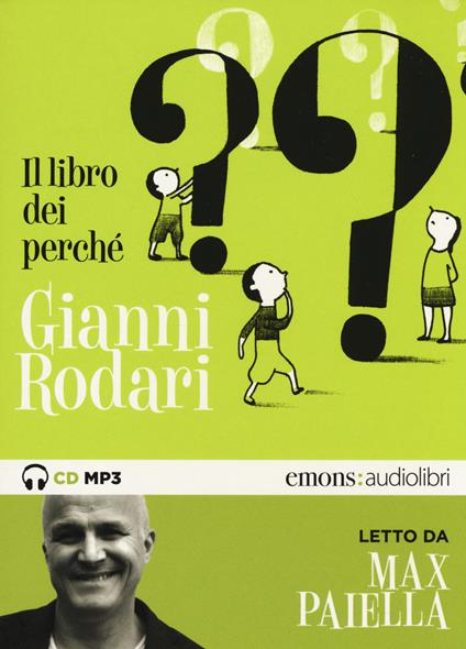 Il libro dei perché letto da Max Paiella. Audiolibro. CD Audio formato MP3 - Gianni Rodari - copertina