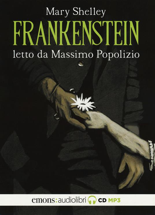 Frankenstein letto da Massimo Popolizio. Audiolibro. CD Audio formato MP3 - Mary Shelley - copertina