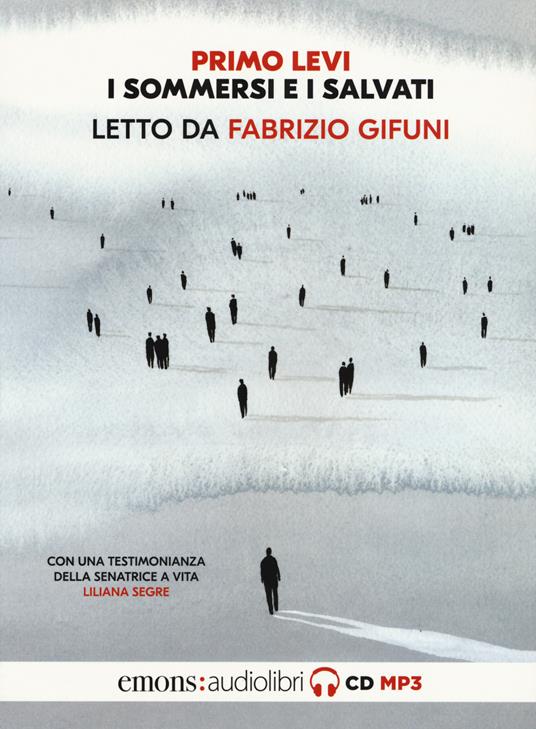 I sommersi e i salvati. Letto da Fabrizio Gifuni letto da Fabrizio Gifuni. Audiolibro. CD Audio formato MP3 - Primo Levi - copertina