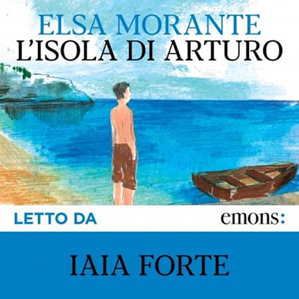 L' isola di Arturo. Audiolibro. CD Audio formato MP3 - Elsa Morante - copertina