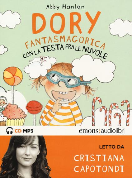 Dory fantasmagorica con la testa fra le nuvole letto da Cristiana Capotondi. Audiolibro. CD Audio formato MP3 - Abby Hanlon - copertina