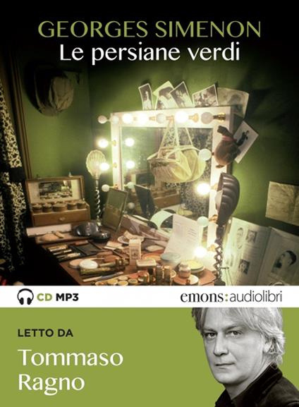 Le persiane verdi letto da Tommaso Ragno. Audiolibro. CD Audio formato MP3 - Georges Simenon - copertina