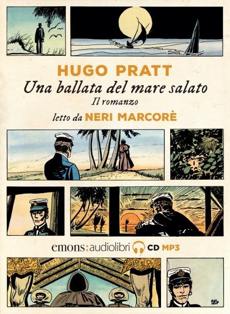 Corto Maltese. Una ballata del mare salato letto da Neri Marcorè. Audiolibro. CD Audio formato MP3 - Hugo Pratt - copertina