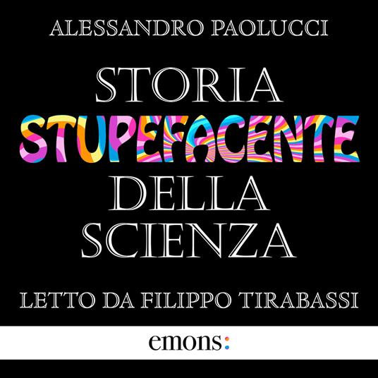 Storia stupefacente della scienza