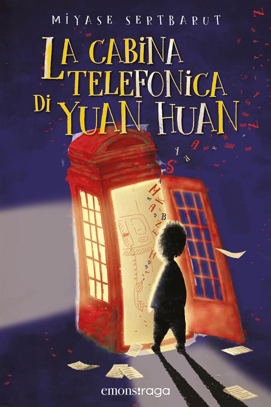 La cabina telefonica di Yuan Huan - Miyase Sertbarut,Cantelmo Maria Chiara - ebook