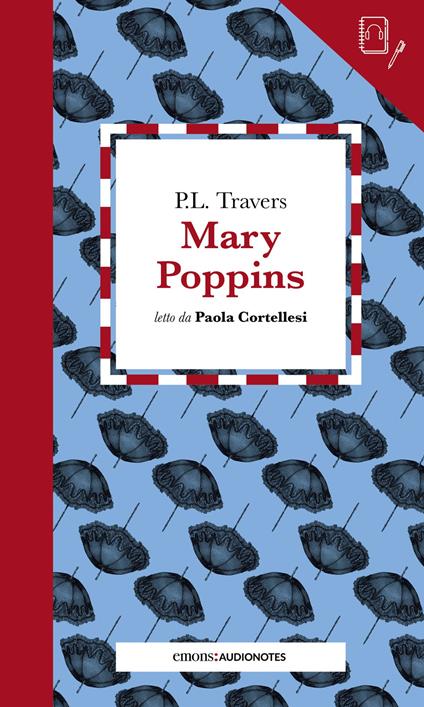 Mary Poppins letto da Paola Cortellesi. Quaderno. Con audiolibro - P. L. Travers - copertina