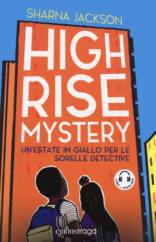 High Rise Mystery. Un'estate in giallo per le sorelle detective. Con audiolibro - Sharna Jackson - copertina
