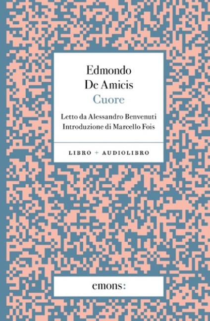 Cuore. Con audiolibro - Edmondo De Amicis - copertina