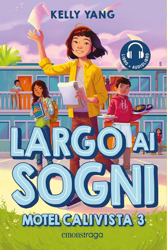 Largo ai sogni. Motel Calivista. Con audiolibro. Vol. 3 - Kelly Yang - copertina