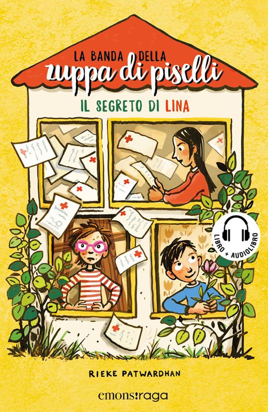 Il segreto di Lina. La banda della zuppa di piselli. Vol. 2 - Rieke Patwardhan,Regina Kehn,Valentina Freschi - ebook