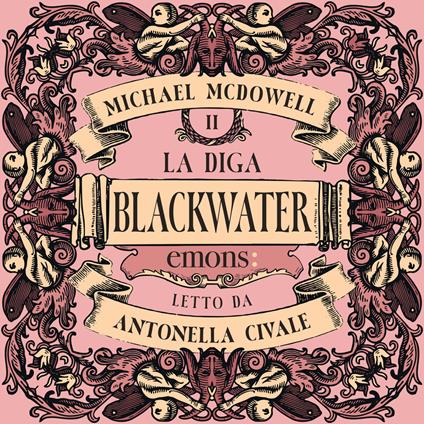 La diga. Blackwater II