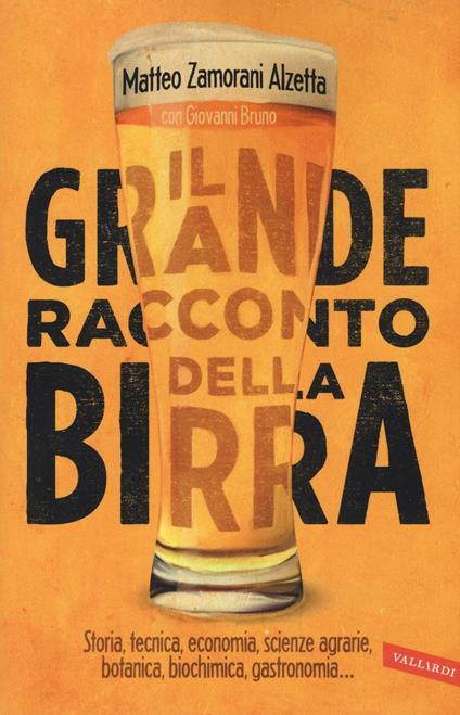 Il grande racconto della birra - Matteo Zamorani Alzetta,Giovanni Bruno - copertina