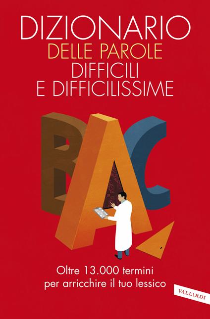 Dizionario delle parole difficili e difficilissime - copertina