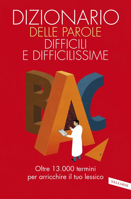 Dizionario delle parole difficili e difficilissime - copertina