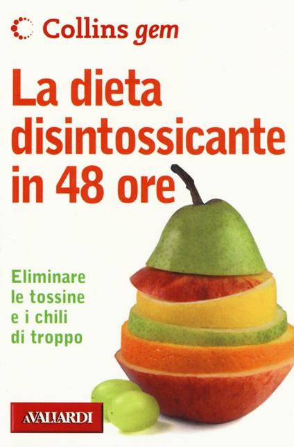 La dieta disintossicante in 48 ore - Paul Gill - copertina
