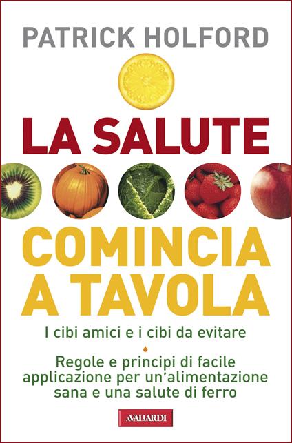 La salute comincia a tavola - Patrick Holford,Laura Gabusi - ebook