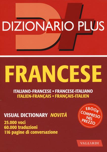 Dizionario francese. Italiano-francese, francese-italiano. Con ebook - Ellena Barbara Besi,Véronique Gfeller - copertina