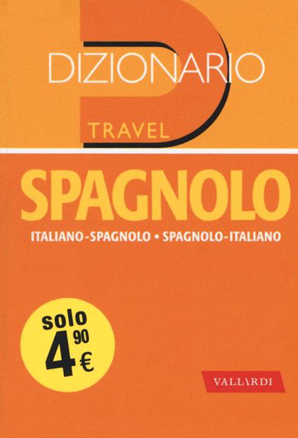 Dizionario spagnolo. Italiano-spagnolo, spagnolo-italiano - copertina