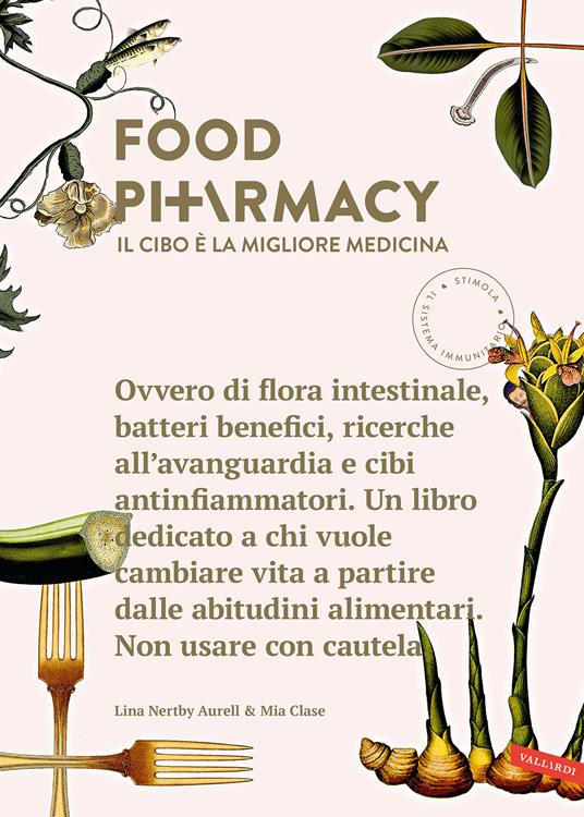 Food pharmacy. Il cibo è la migliore medicina - Lina Nertby Aurell,Mia Clase - copertina