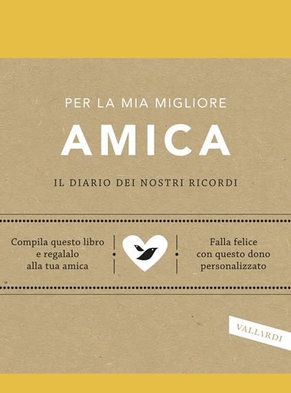 Per la mia migliore amica. Il diario dei nostri ricordi - Elma Van Vliet - copertina