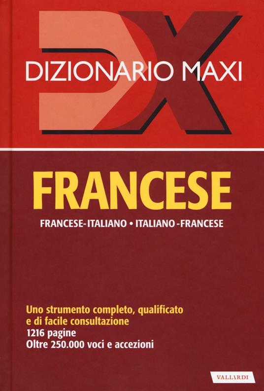 Dizionario maxi. Francese. Francese-italiano, italiano-francese - Palma Gallana,Richard Séremès - copertina