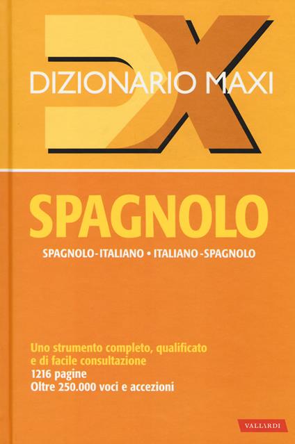 Dizionario maxi. Spagnolo. Spagnolo-italiano, italiano spagnolo - copertina