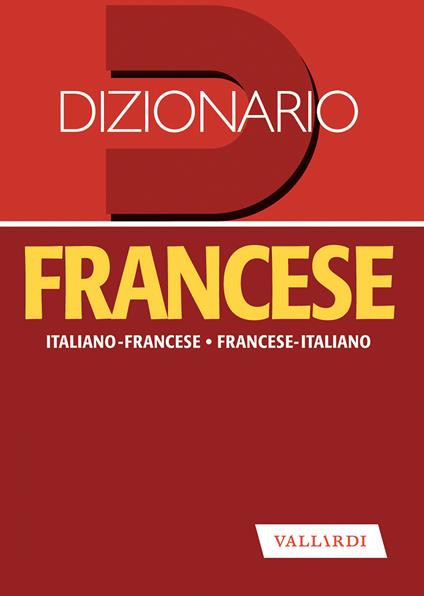 Dizionario francese. Italiano-francese, francese-italiano - Ellena Barbara Besi - copertina