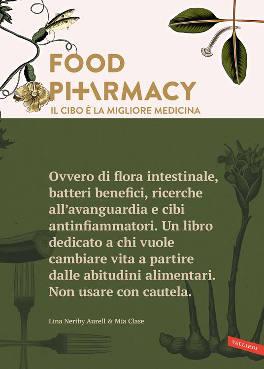 Food pharmacy. Il cibo è la migliore medicina - Mia Clase,Lina Nertby Aurell,Ulrika Ekblom,Anna Grazia Calabrese - ebook