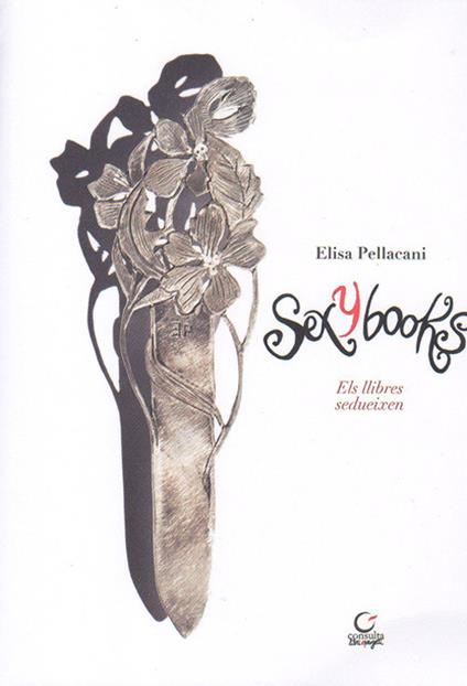 SexyBooks. Els llibres sedueixen. Catalogo della mostra (Barcellona, 23-27 aprile 2019). Ediz. catalana, inglese, italiana e spagnola. Con gadget - copertina