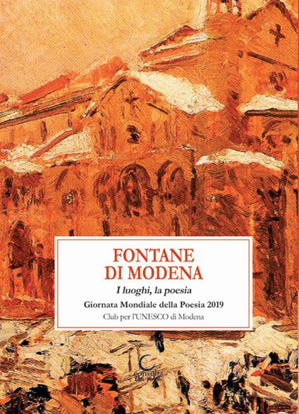 Fontane di Modena. I luoghi, la poesia. Giornata mondiale della poesia 2019 - copertina