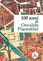 100 anni di Osvaldo Piacentini